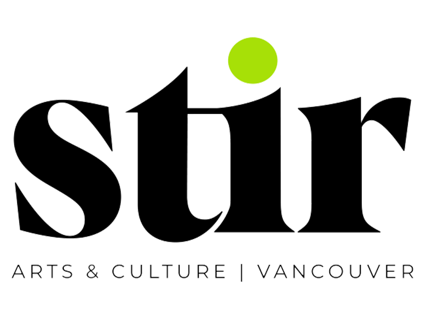 Stir - Arts and Culture of Vancouver Canada